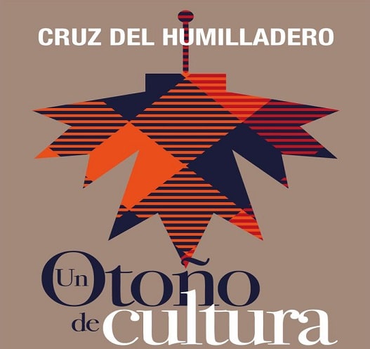 Cruz del Humilladero – Un otoño de cultura