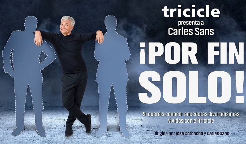 El ex-Tricicle Carles Sans actuará en el 41 Festival de Teatro de Málaga con ‘¡Por fin&nbsp;solo!’