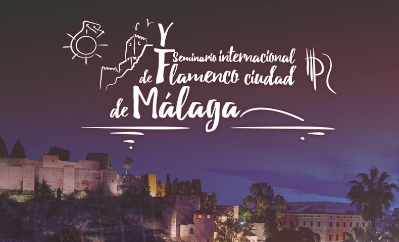 V Seminario Internacional de Flamenco Ciudad de&nbsp;Málaga
