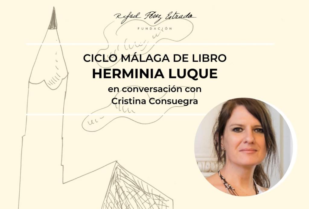 La Fundación Rafael Pérez Estrada inaugura el ciclo ‘Málaga de Libro’ con Herminia&nbsp;Luque